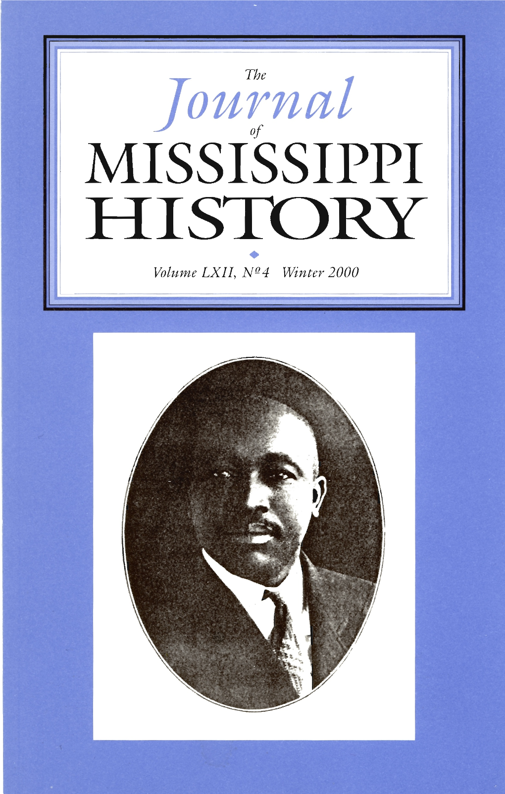 HISTORY • Volume LXJI, NQ4 Winter 2000 the Taylor Administration Versus Mississippi Sovereignty: the Round Island Expedition of 1849