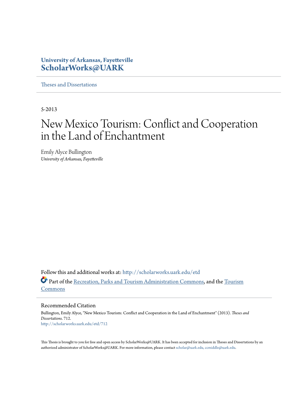 New Mexico Tourism: Conflict and Cooperation in the Land of Enchantment Emily Alyce Bullington University of Arkansas, Fayetteville