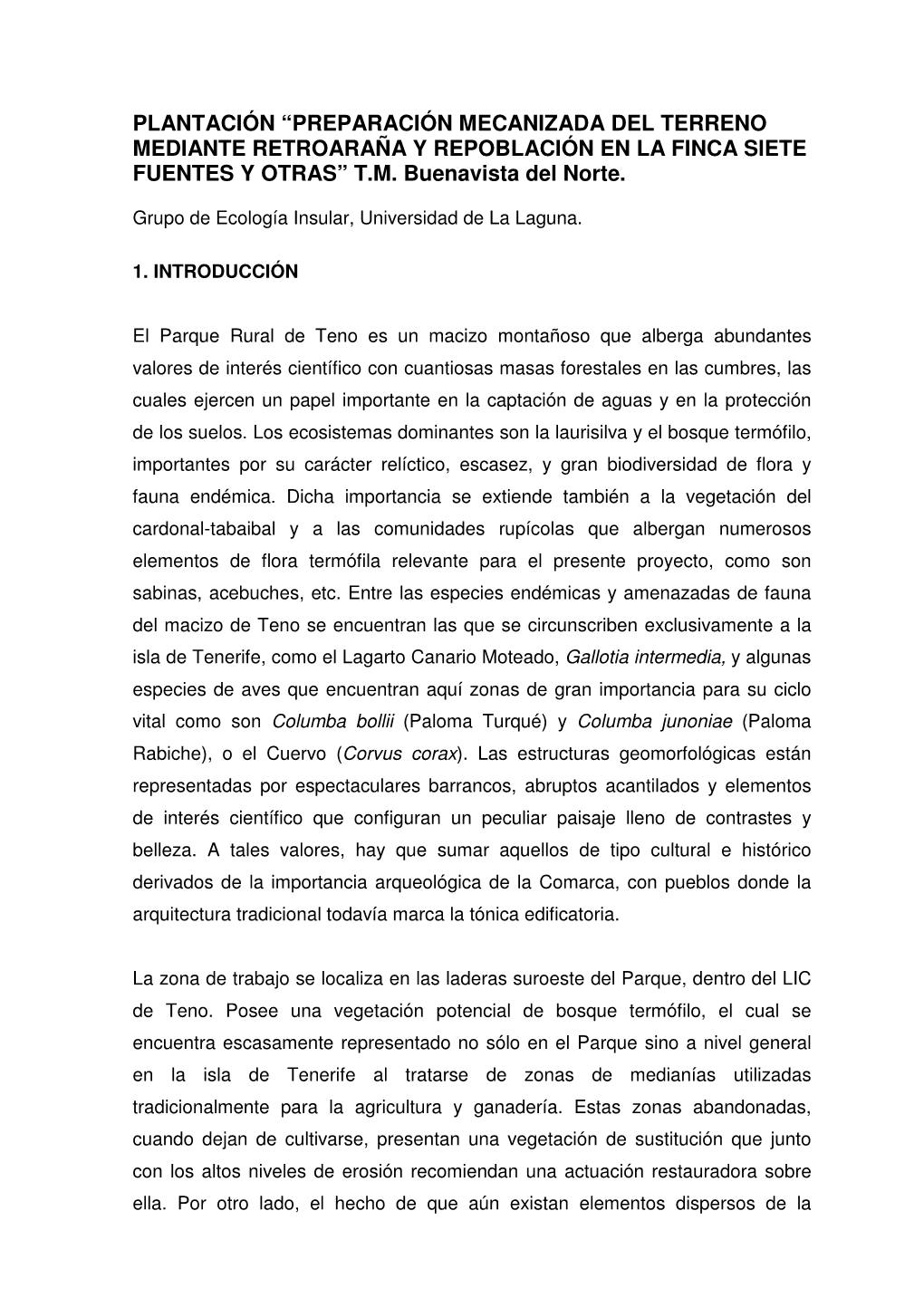 Plantación “Preparación Mecanizada Del Terreno Mediante Retroaraña Y Repoblación En La Finca Siete Fuentes Y Otras” T.M