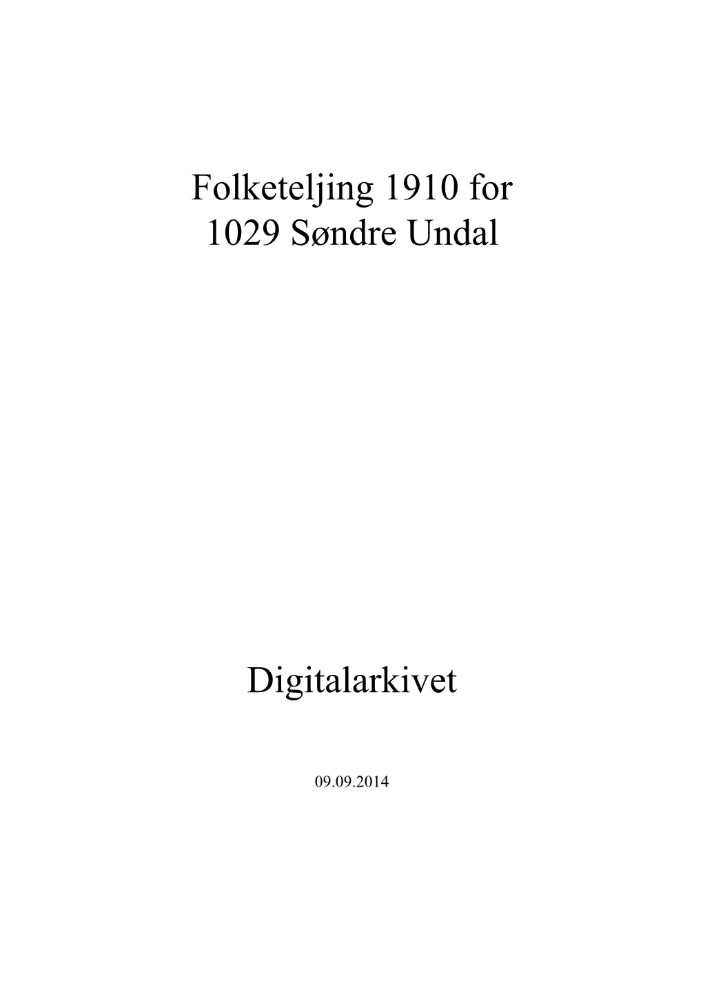 Folketeljing 1910 for 1029 Søndre Undal Digitalarkivet