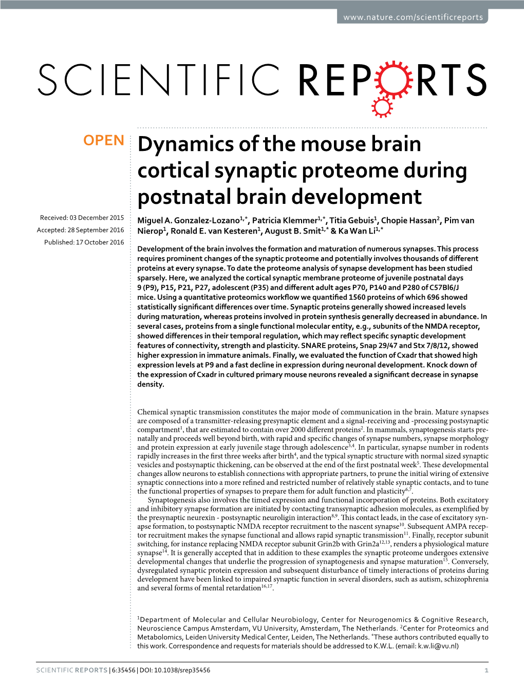 Dynamics of the Mouse Brain Cortical Synaptic Proteome During Postnatal Brain Development Received: 03 December 2015 Miguel A