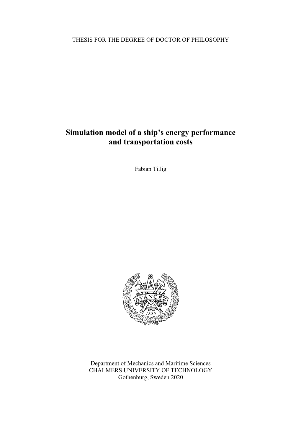 Simulation Model of a Shipˇs Energy Performance and Transportation Costs