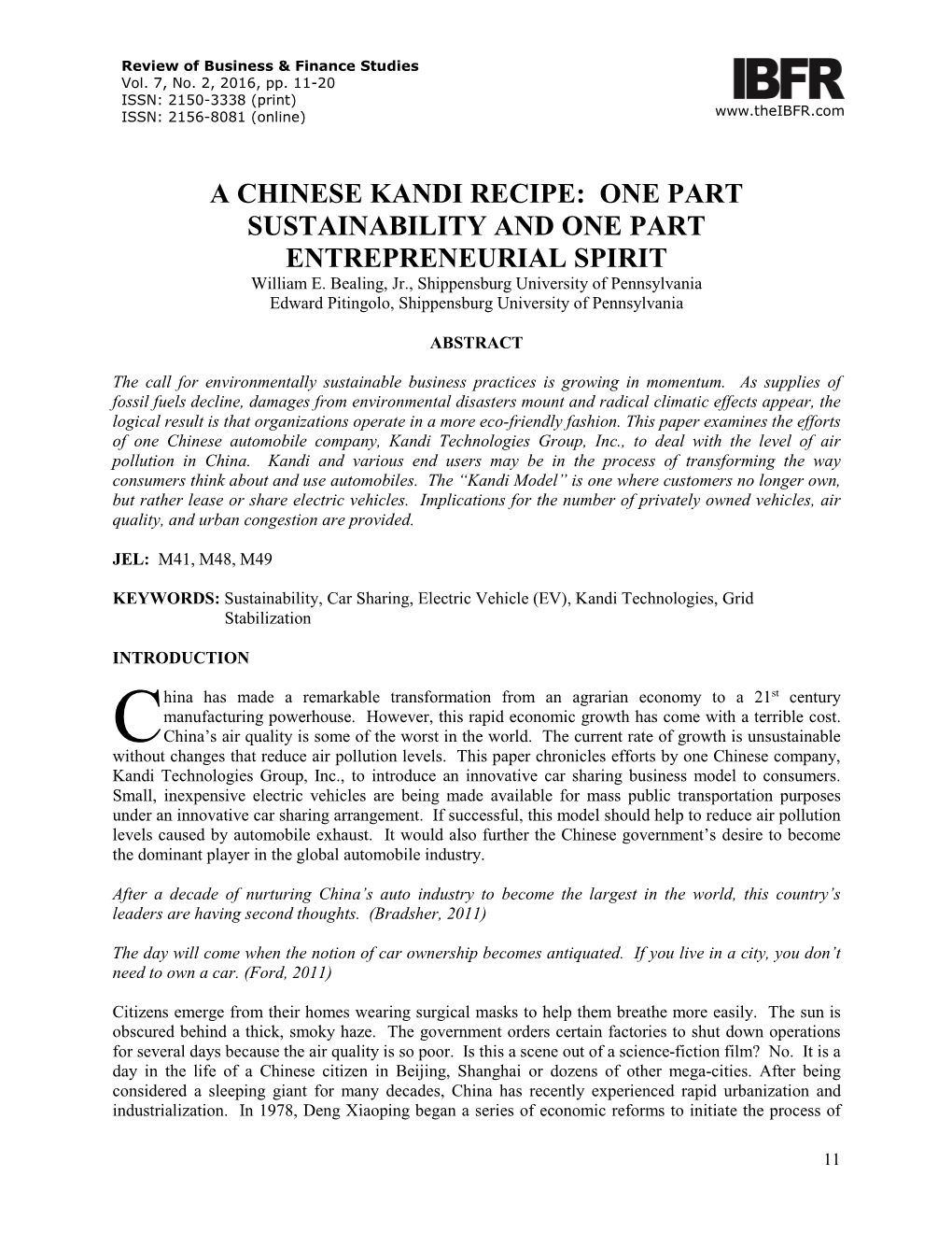 A CHINESE KANDI RECIPE: ONE PART SUSTAINABILITY and ONE PART ENTREPRENEURIAL SPIRIT William E