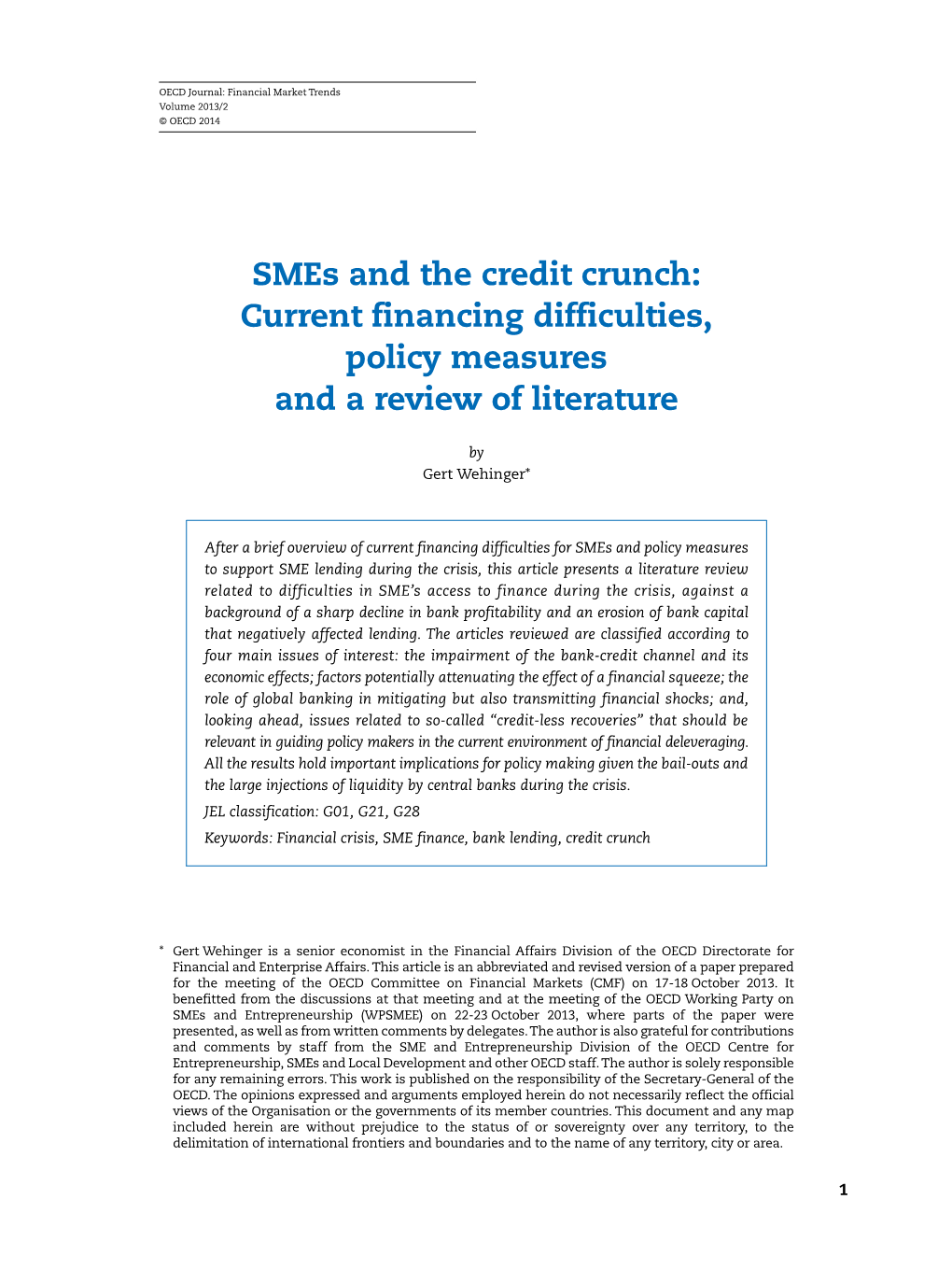 Smes and the Credit Crunch: Current Financing Difficulties, Policy Measures and a Review of Literature