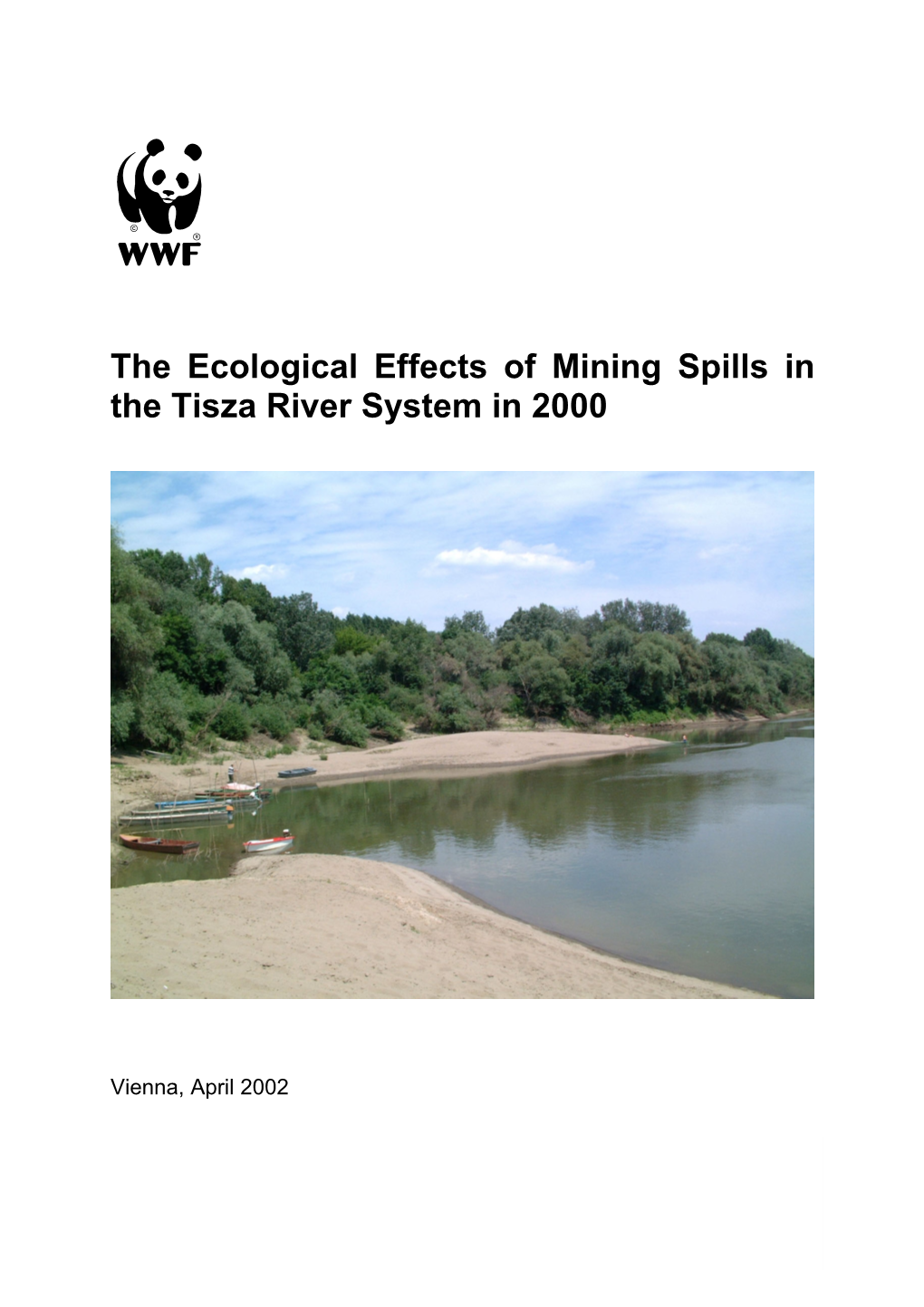 The Ecological Effects of Mining Spills in the Tisza River System in 2000