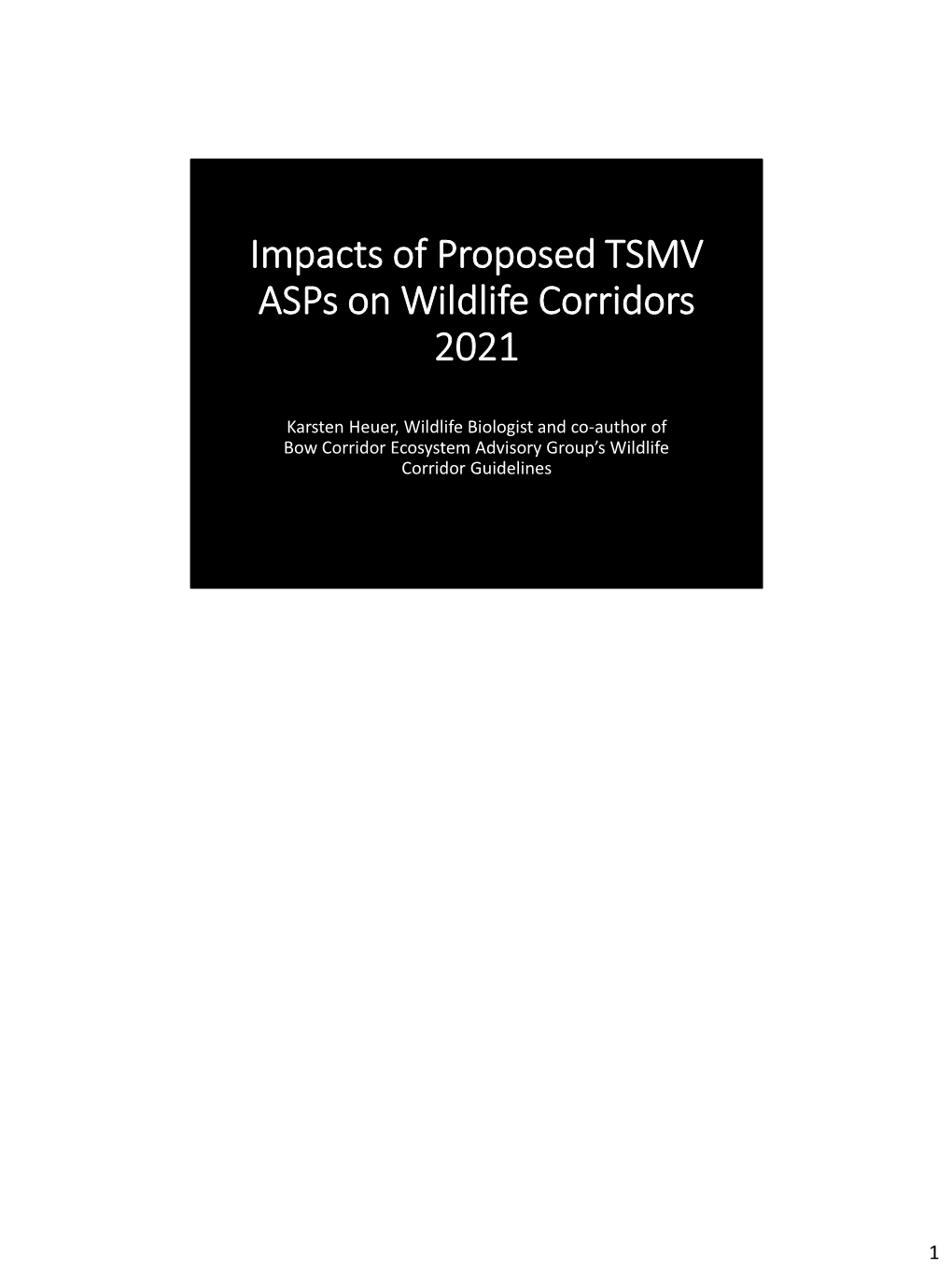 Impacts of Proposed TSMV Asps on Wildlife Corridors 2021