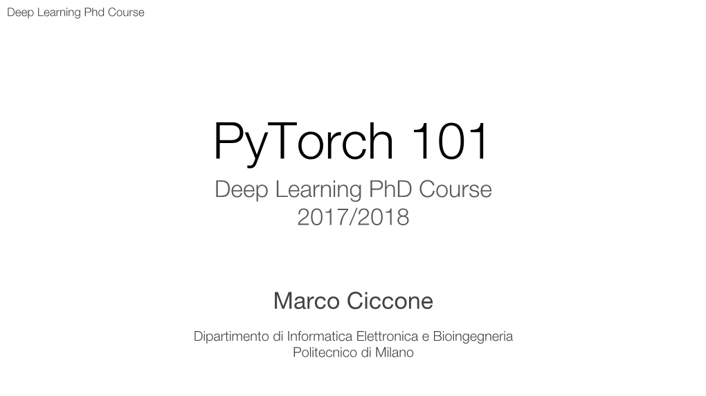 Pytorch 101 Deep Learning Phd Course 2017/2018