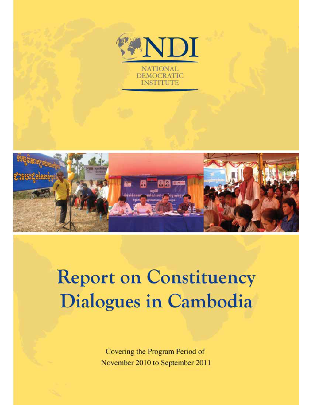 Report on Constituency Dialogues in Cambodia: November 2010 to September 2011