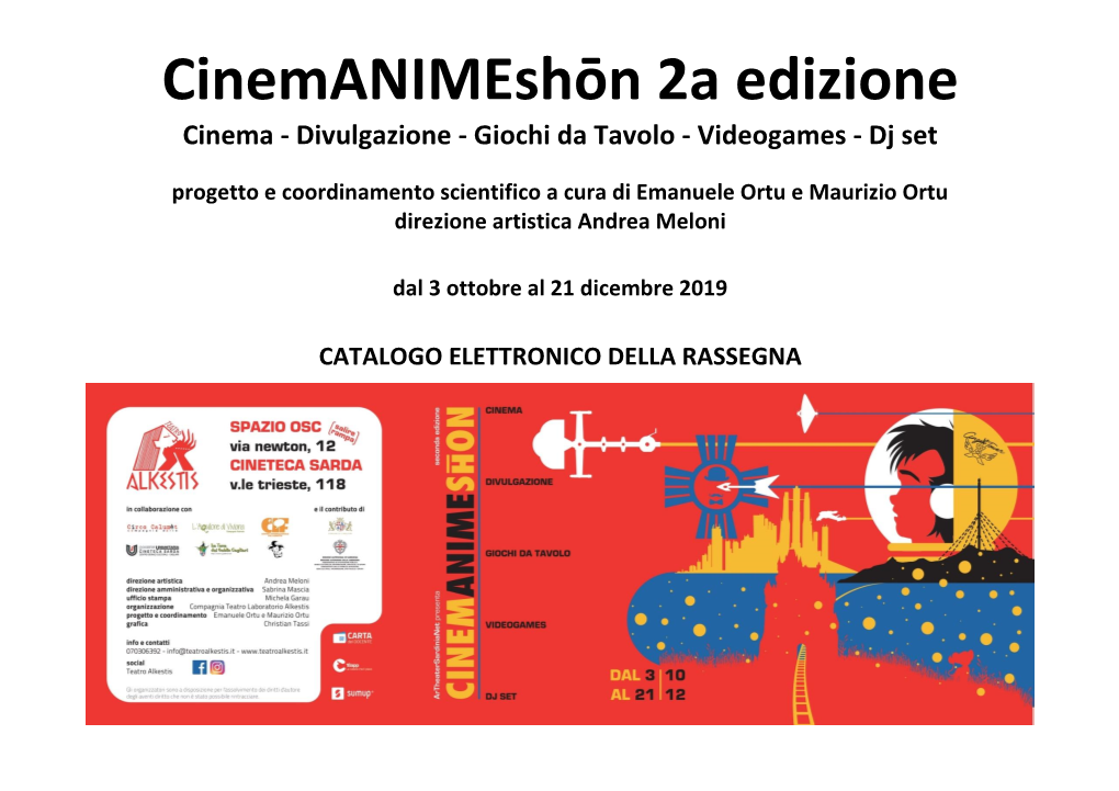 Cinemanimeshōn 2A Edizione Cinema - Divulgazione - Giochi Da Tavolo - Videogames - Dj Set