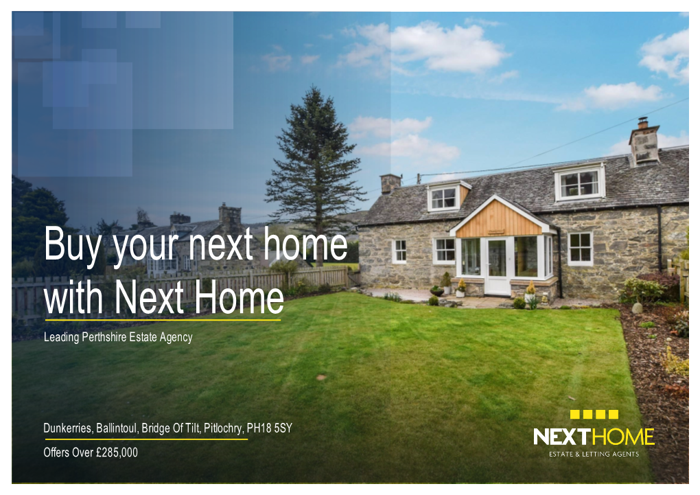 Buy Your Next Home with Next Home Leading Perthshire Estate Agency