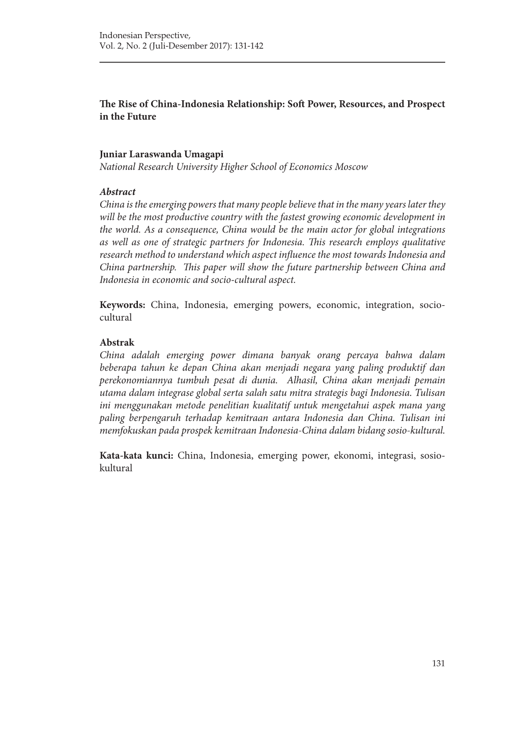 The Rise of China-Indonesia Relationship: Soft Power, Resources, and Prospect in the Future Juniar Laraswanda Umagapi National R