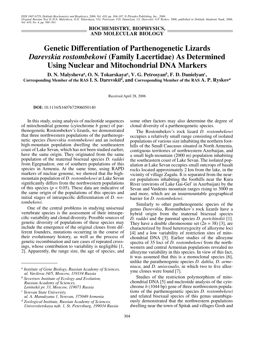 Genetic Differentiation of Parthenogenetic Lizards Darevskia Rostombekowi (Family Lacertidae) As Determined Using Nuclear and Mitochondrial DNA Markers D