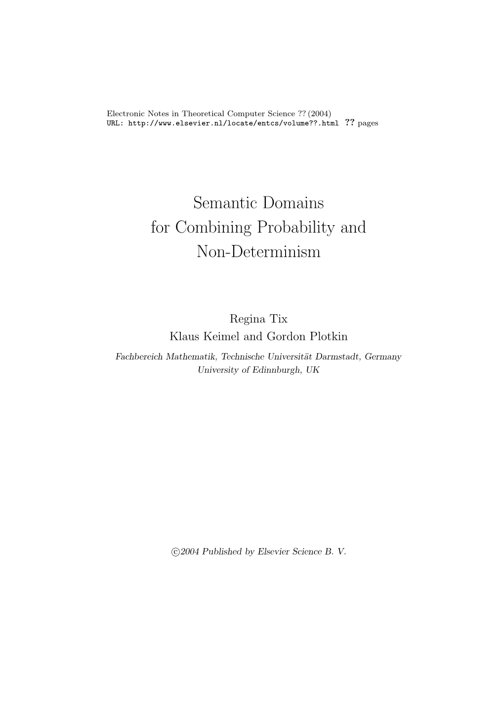 Semantic Domains for Combining Probability and Non-Determinism