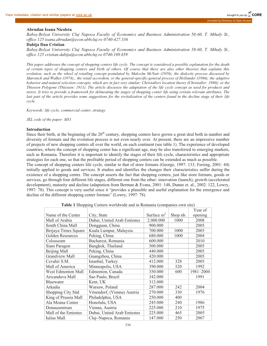 THE LIFE CYCLE of SHOPPING CENTERS and POSSIBLE REVITALIZATION STRATEGIES Abrudan Ioana Nicoleta Babeş-Bolyai University Cluj N