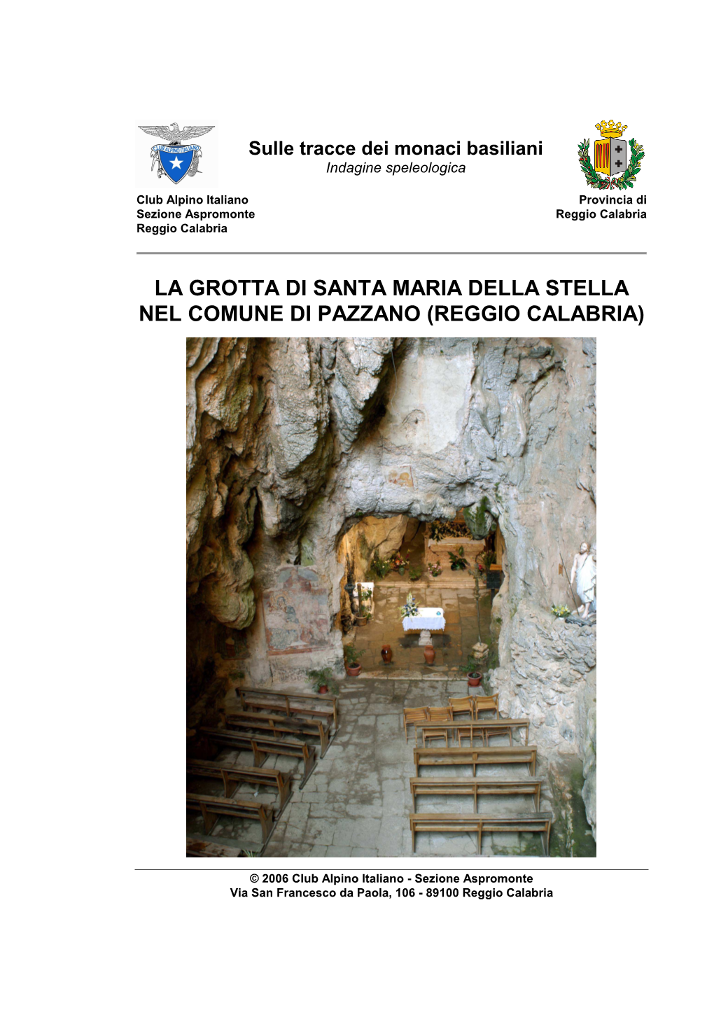 Grotta Di Santa Maria Della Stella Nel Comune Di Pazzano (Reggio Calabria)