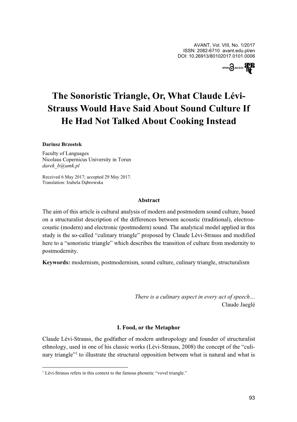 The Sonoristic Triangle, Or, What Claude Lévi- Strauss Would Have Said About Sound Culture If He Had Not Talked About Cooking Instead