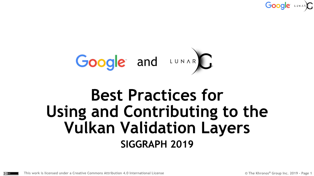 Best Practices for Using and Contributing to the Vulkan Validation Layers SIGGRAPH 2019