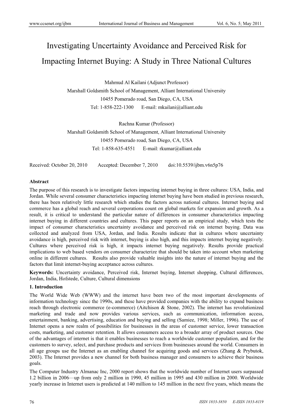 Investigating Uncertainty Avoidance and Perceived Risk for Impacting Internet Buying: a Study in Three National Cultures