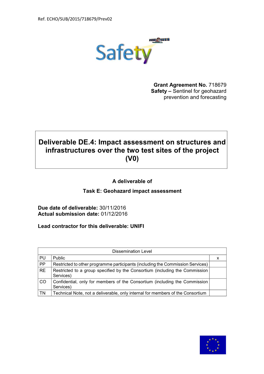 Impact Assessment on Structures and Infrastructures Over the Two Test Sites of the Project (V0)