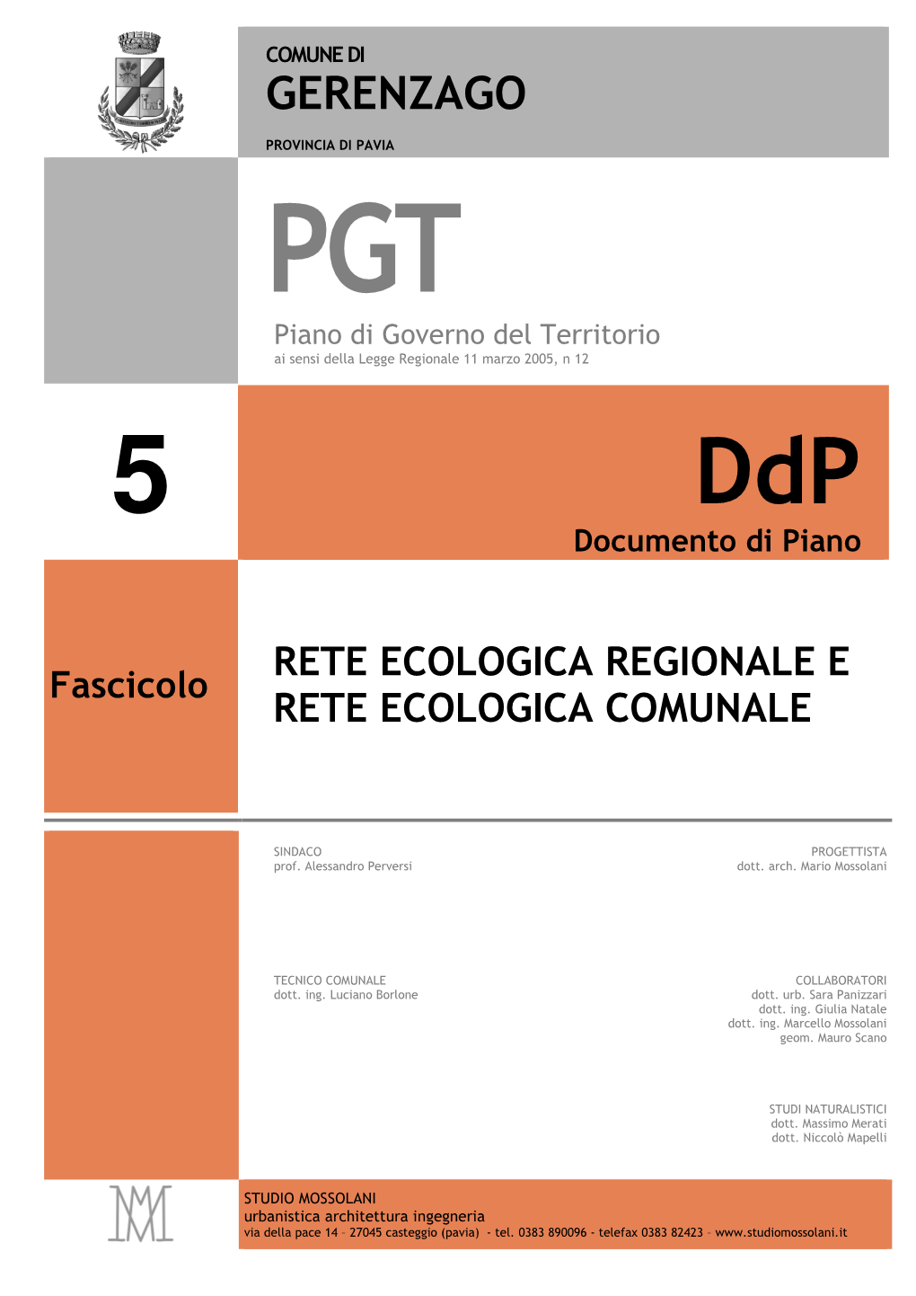 PGT Piano Di Governo Del Territorio Ai Sensi Della Legge Regionale 11 Marzo 2005, N 12