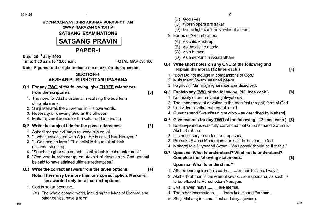 SATSANG PRAVIN (A) As Chidakashrup (B) As the Divine Abode PAPER-1 (C) As a Human Th Date: 20 July 2003 (D) As a Servant in Akshardham Time: 9.00 A.M