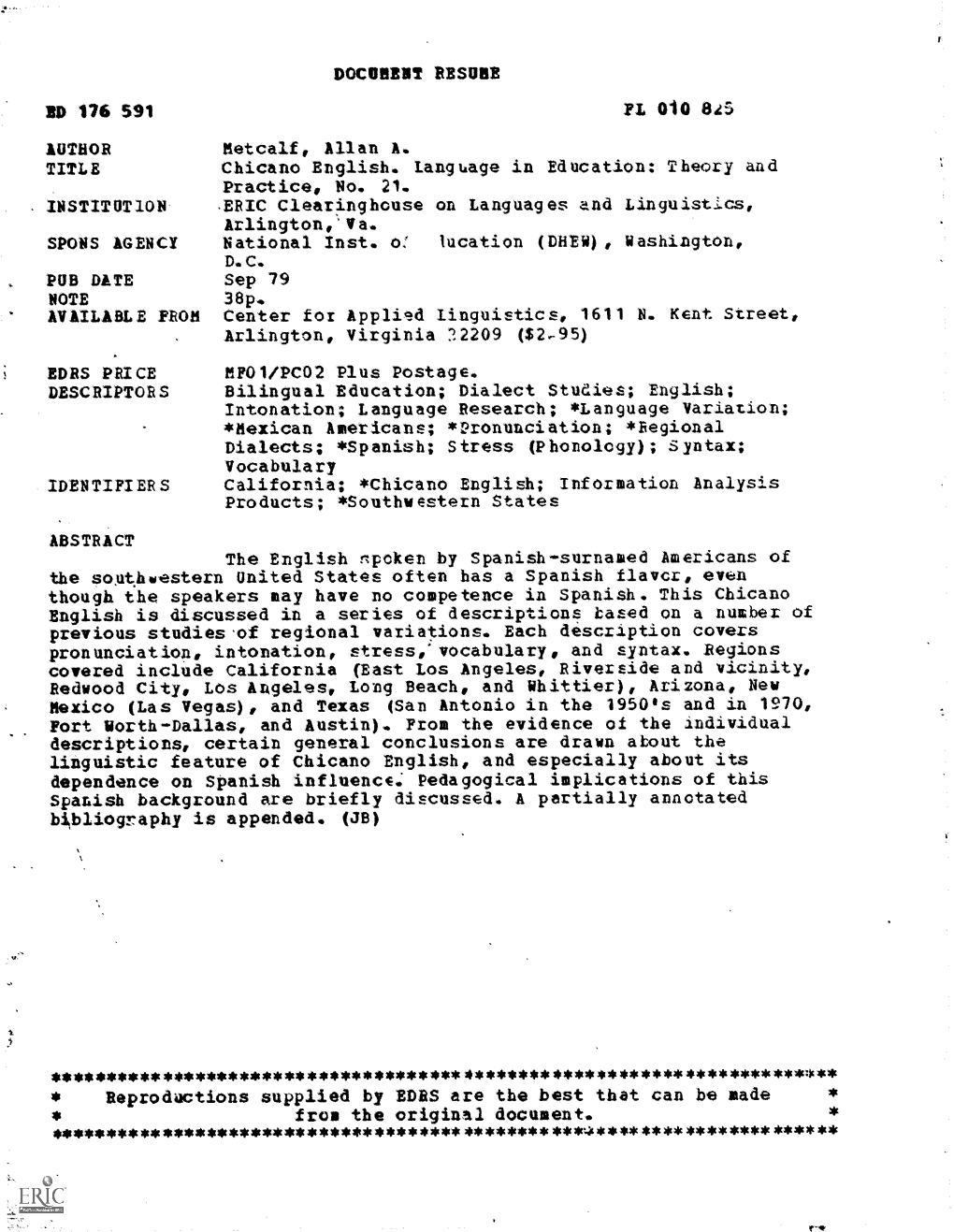Chicano English. Language in Education: Theory and ERIC Clearinghouse on Languages and Linguistics, Lucation (MEV), Washington