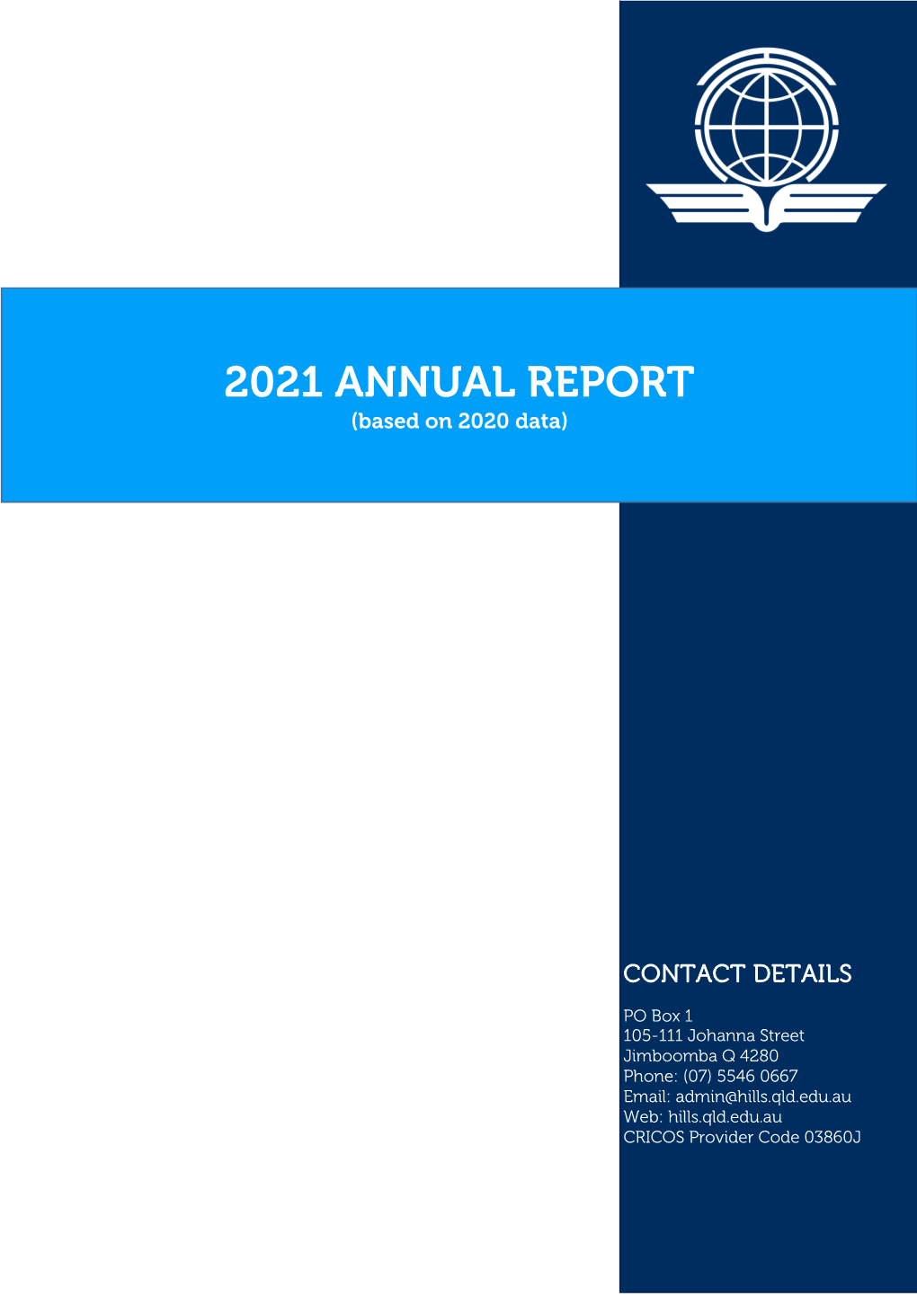 2021 Annual School Report - Created by Jodie Gilliam – June 2021 2