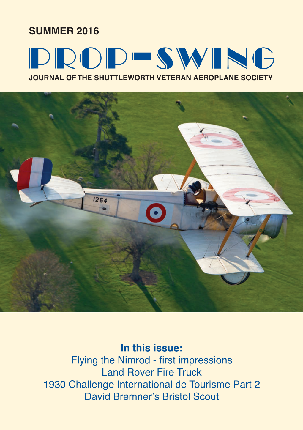SUMMER 2016 in This Issue: Flying the Nimrod