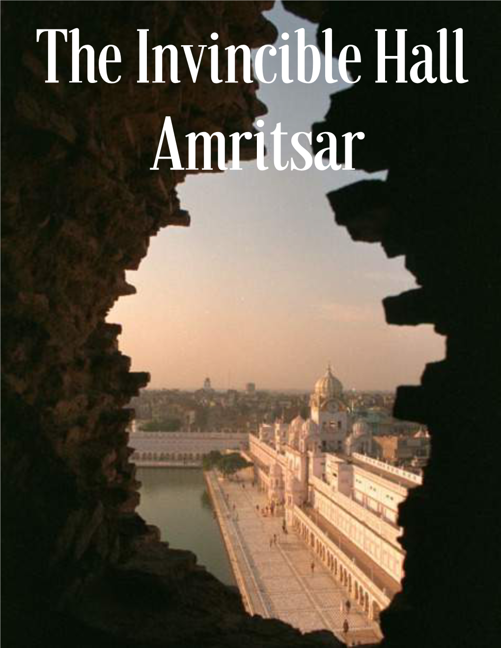 The Invincible Hall Amritsar the INVINCIBLE HALL