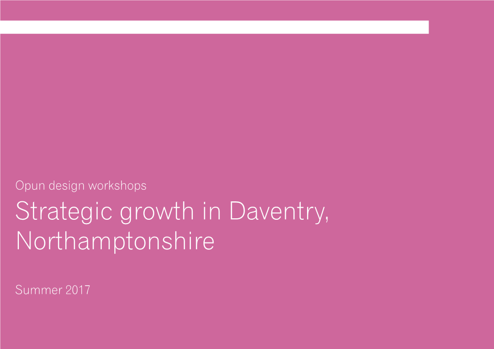 Opun Design Workshops Strategic Growth in Daventry, Northamptonshire