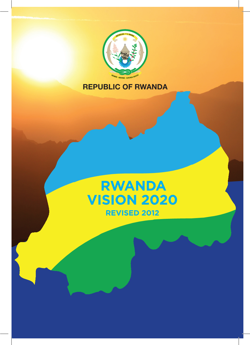 RWANDA VISION 2020 Revised 2012 FOREWORD