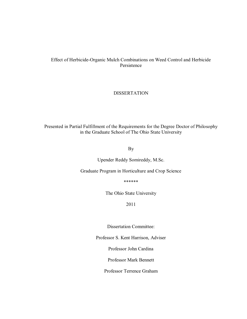 Effect of Herbicide-Organic Mulch Combinations on Weed Control and Herbicide Persistence DISSERTATION Presented in Partial Fulfi