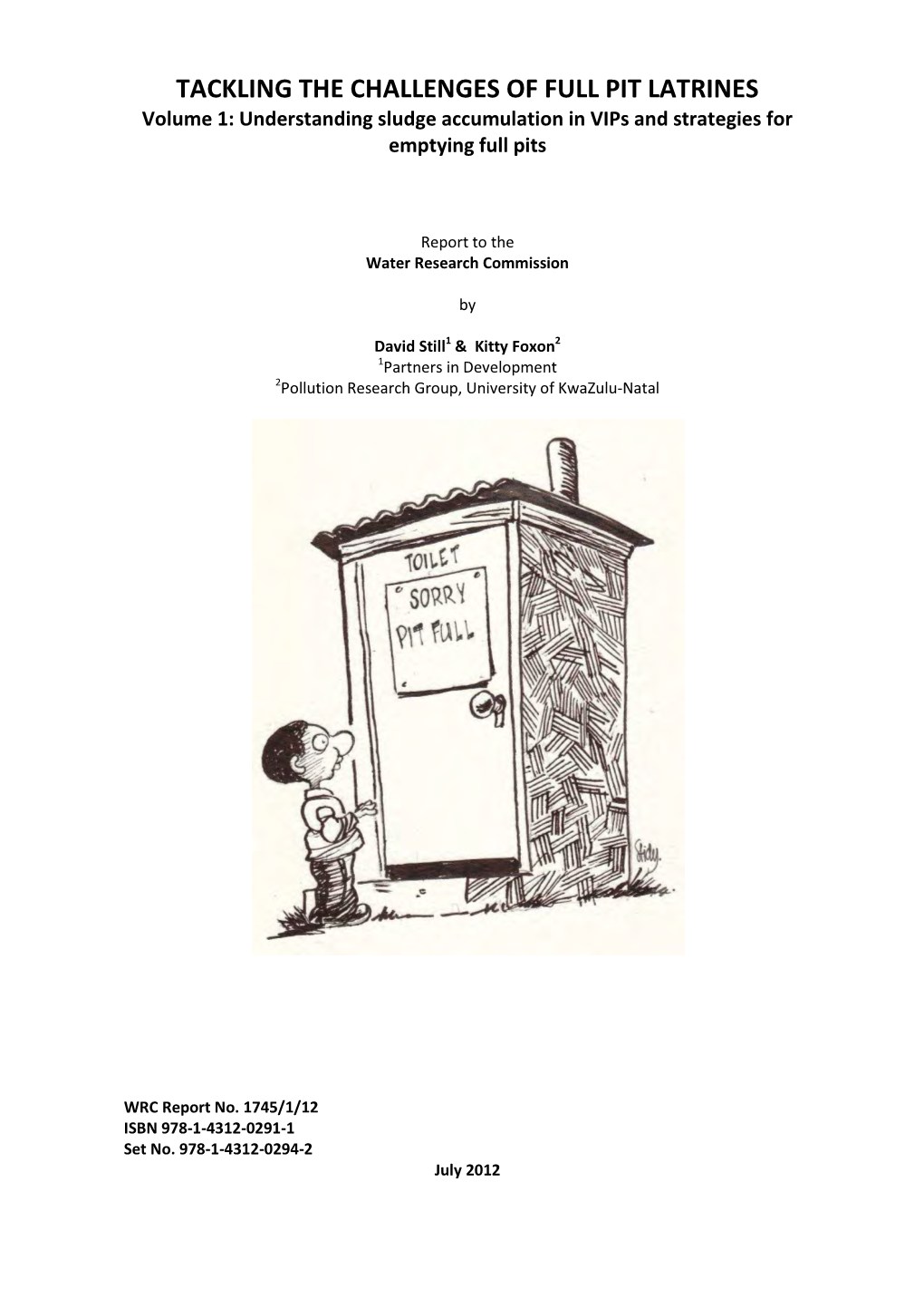 TACKLING the CHALLENGES of FULL PIT LATRINES Volume 1: Understanding Sludge Accumulation in Vips and Strategies for Emptying Full Pits