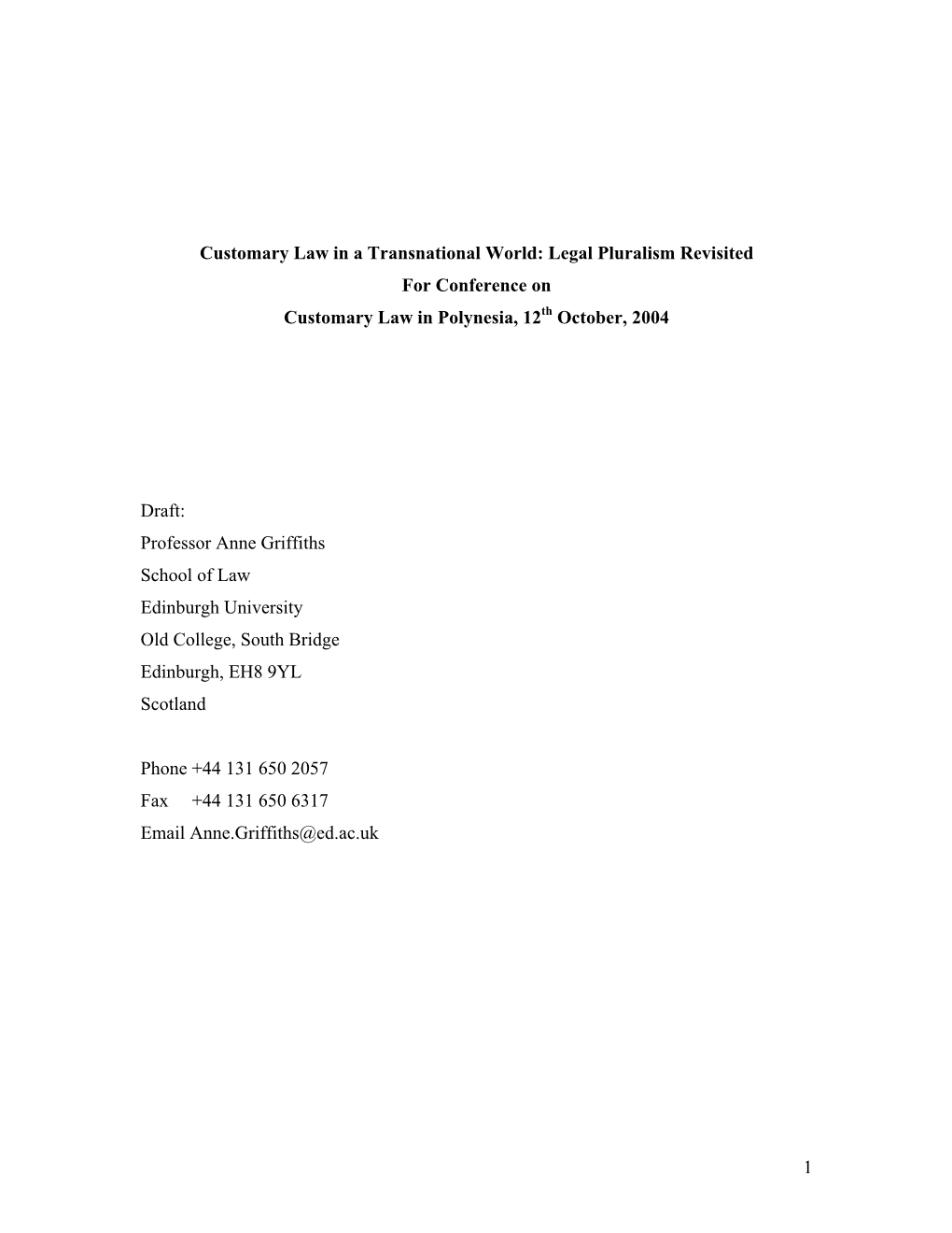 Customary Law in a Transnational World: Legal Pluralism Revisited for Conference on Customary Law in Polynesia, 12Th October, 2004
