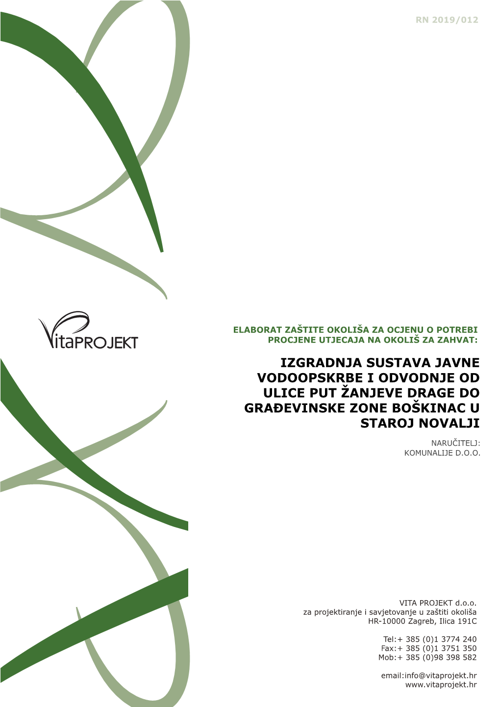 Izgradnja Sustava Javne Vodoopskrbe I Odvodnje Od Ulice Put Žanjeve Drage Do Građevinske Zone Boškinac U Staroj Novalji