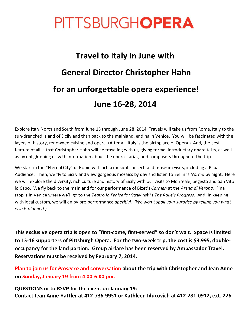 Travel to Italy in June with General Director Christopher Hahn for an Unforgettable Opera Experience! June 16‐28, 2014