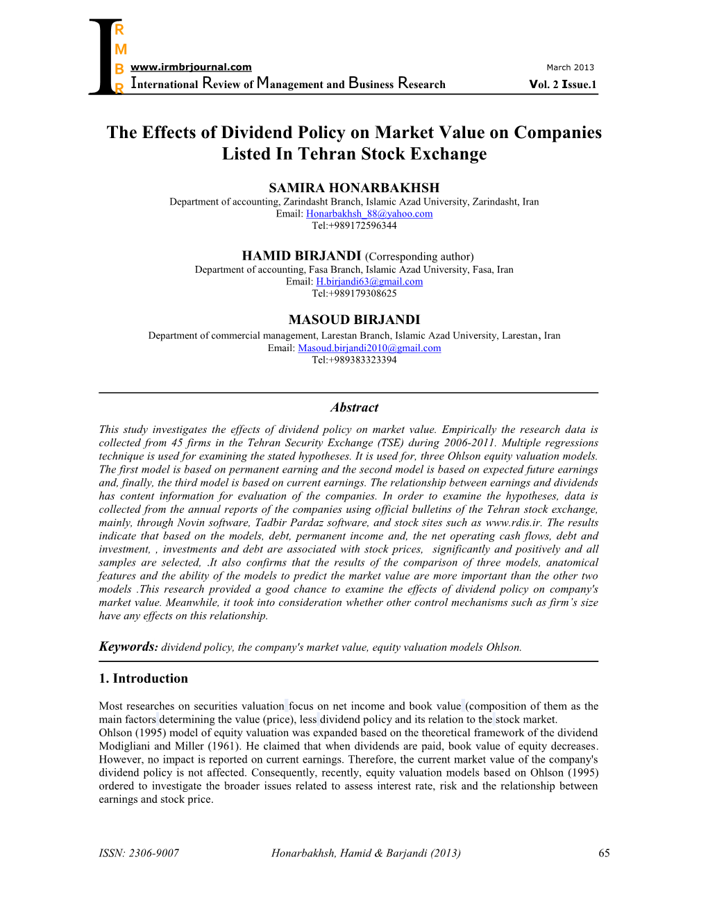 The Effects of Dividend Policy on Market Value on Companies Listed in Tehran Stock Exchange