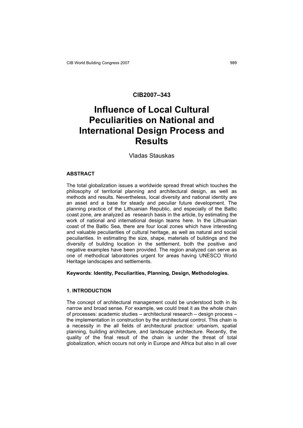 Influence of Local Cultural Peculiarities on National and International Design Process and Results