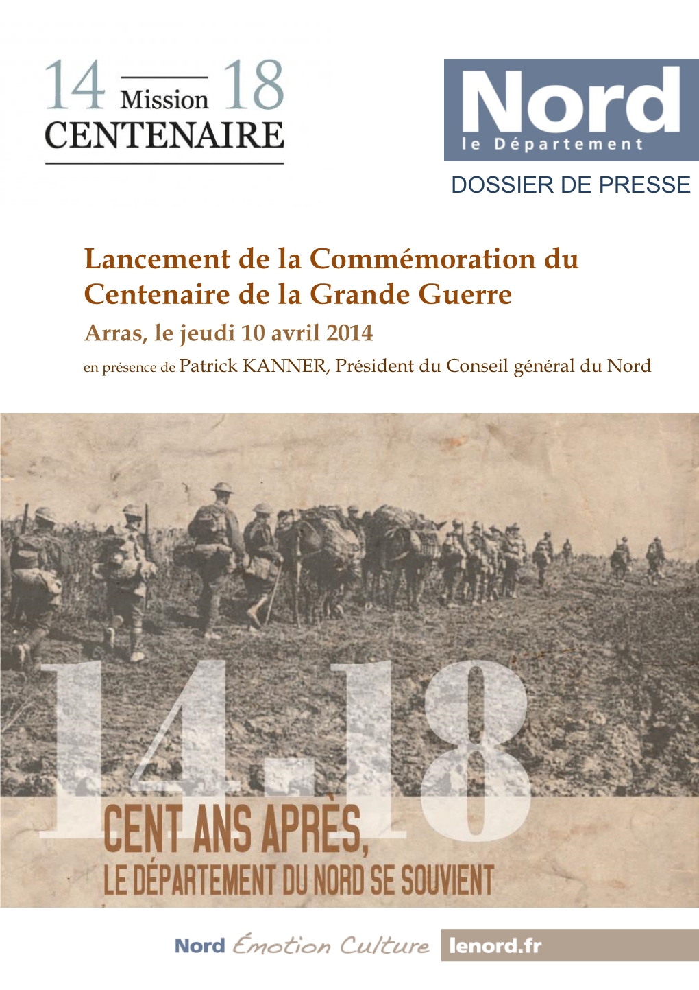 Centenaire De La Grande Guerre Arras, Le Jeudi 10 Avril 2014 En Présence De Patrick KANNER, Président Du Conseil Général Du Nord
