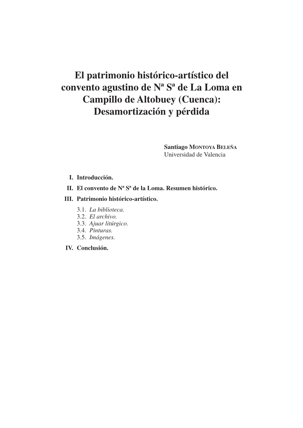 El Patrimonio Histórico-Artístico Del Convento Agustino De Nª Sª De La Loma En Campillo De Altobuey (Cuenca): Desamortización Y Pérdida