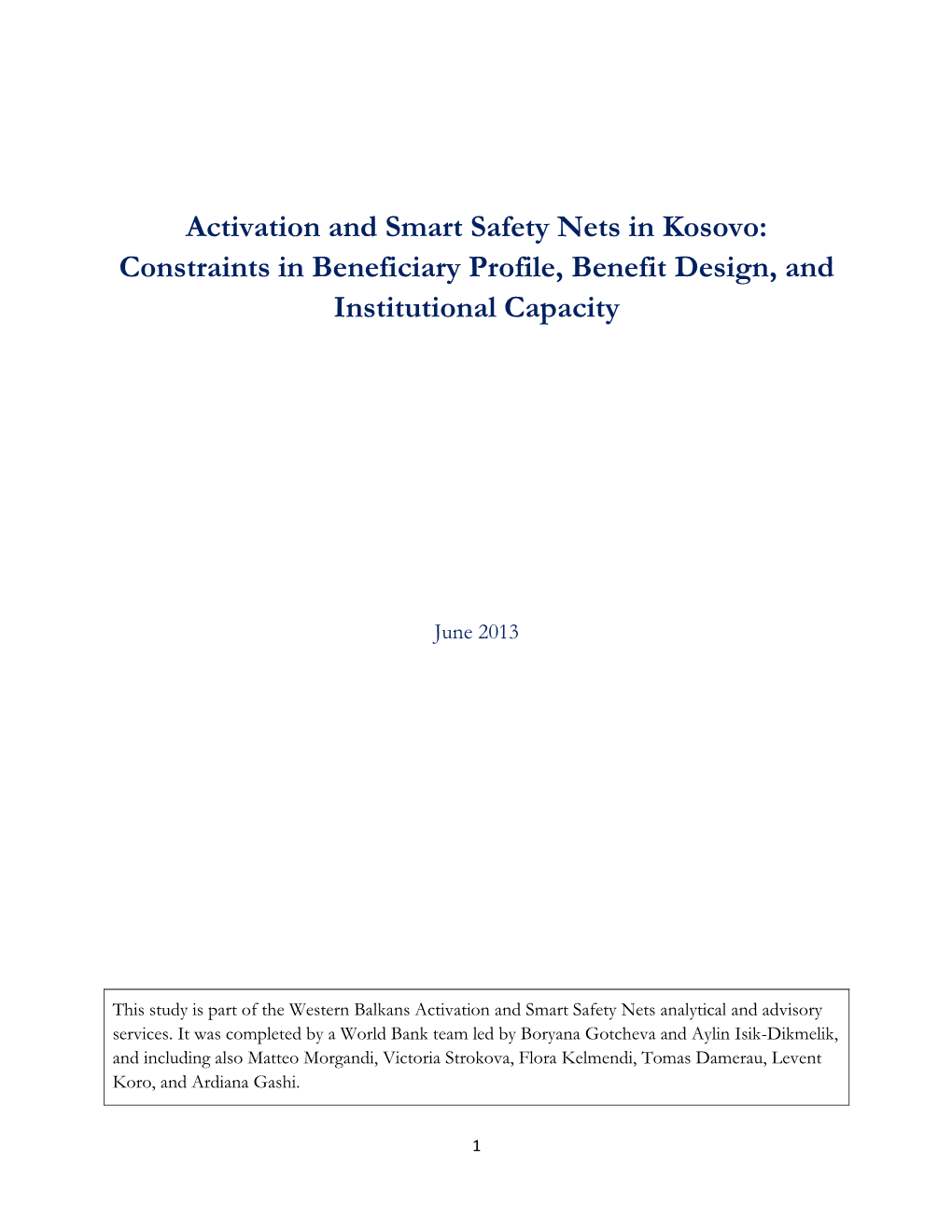 Activation and Smart Safety Nets in Kosovo: Constraints in Beneficiary Profile, Benefit Design, and Institutional Capacity