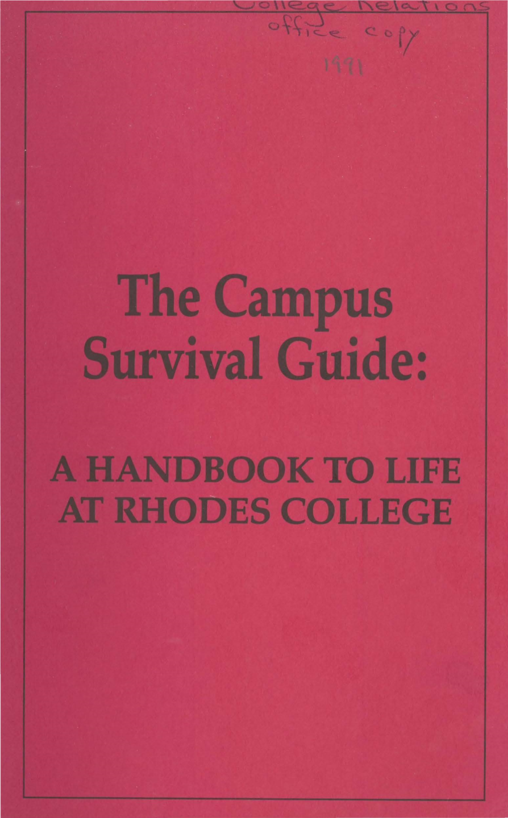 The Campus Survival Guide: the Campus Survival Guide