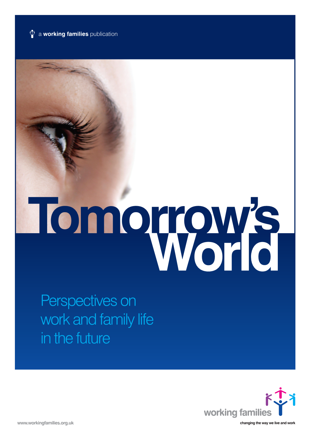 Perspectives on Work and Family Life in the Future