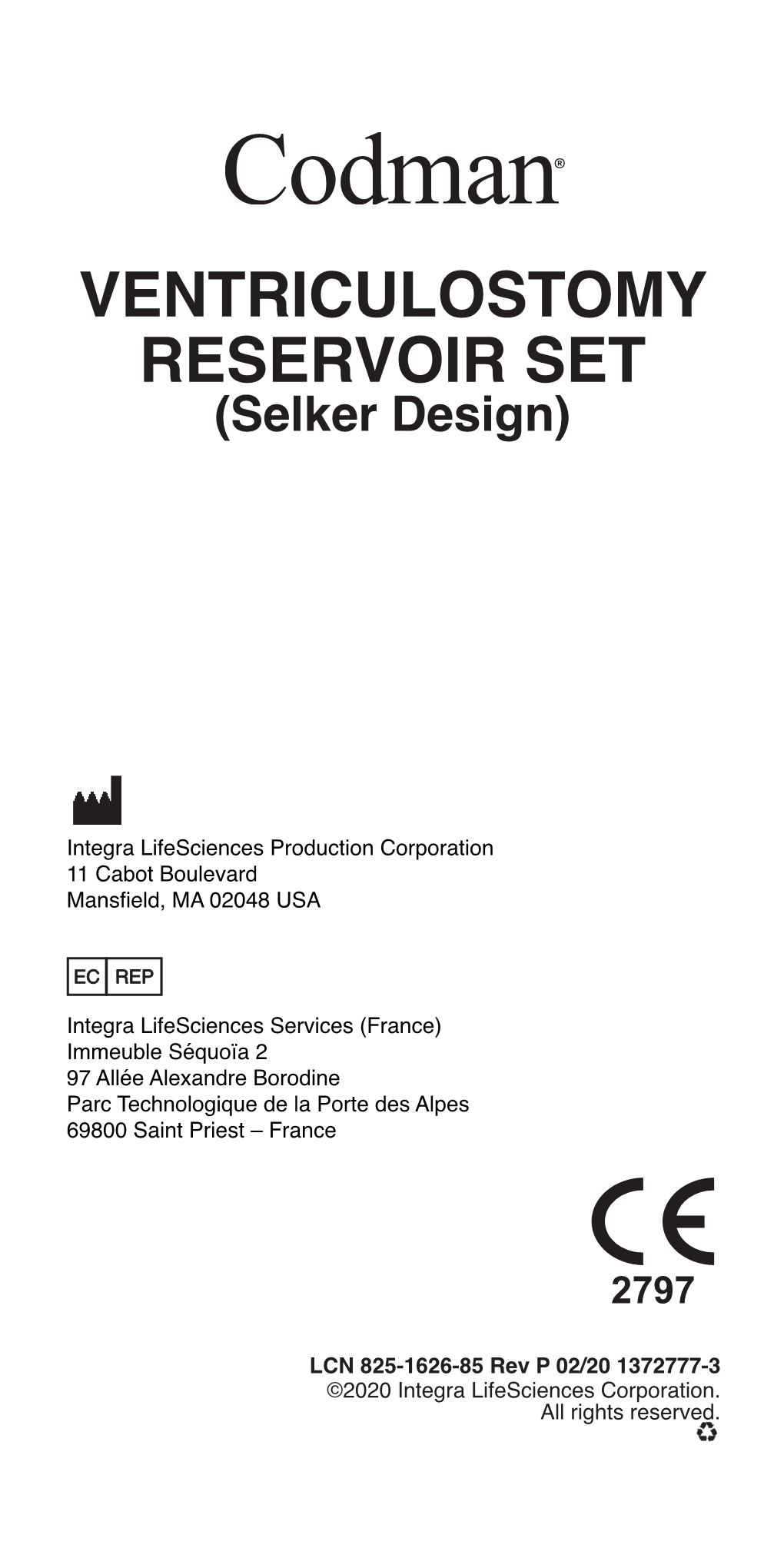 VENTRICULOSTOMY RESERVOIR SET (Selker Design)