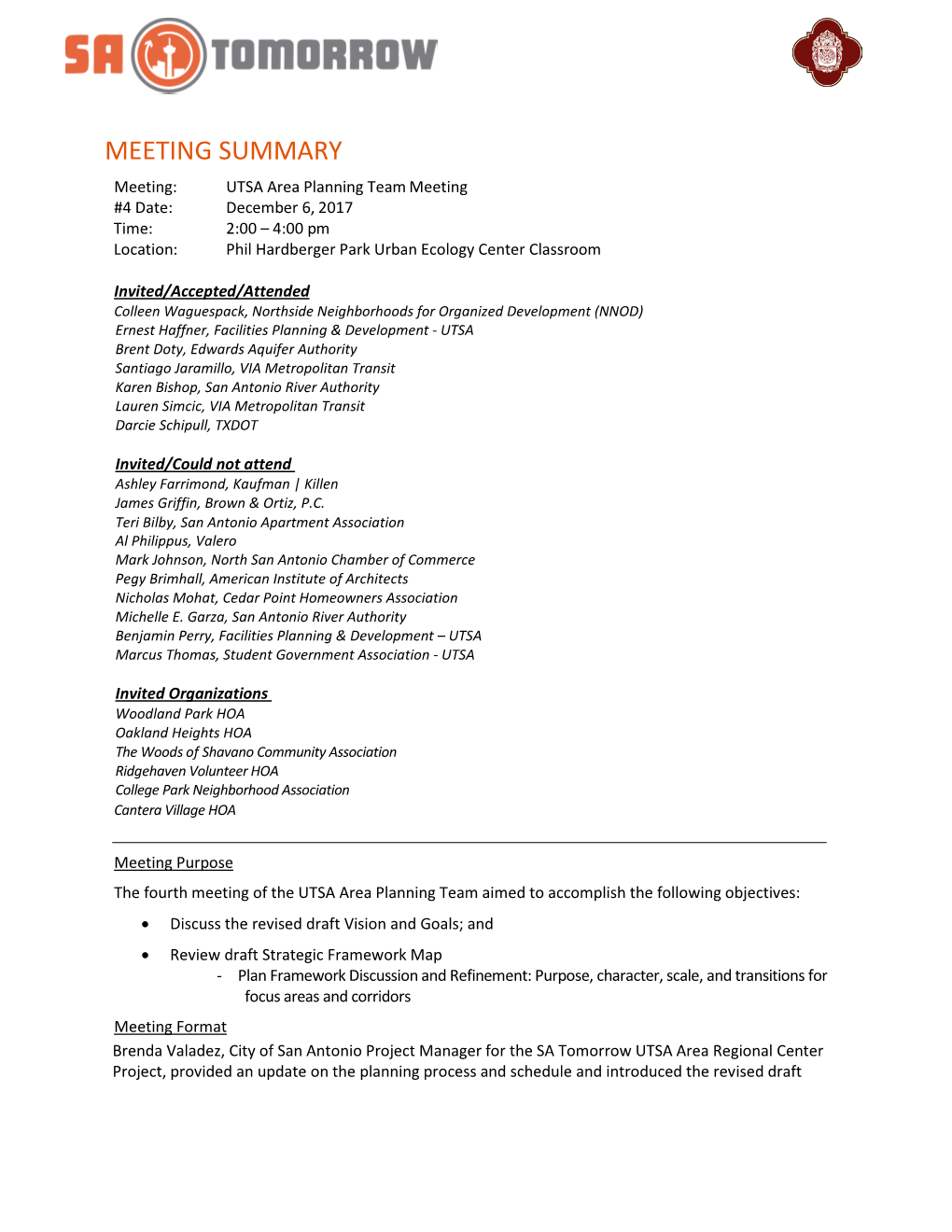 MEETING SUMMARY Meeting: UTSA Area Planning Team Meeting #4 Date: December 6, 2017 Time: 2:00 – 4:00 Pm Location: Phil Hardberger Park Urban Ecology Center Classroom
