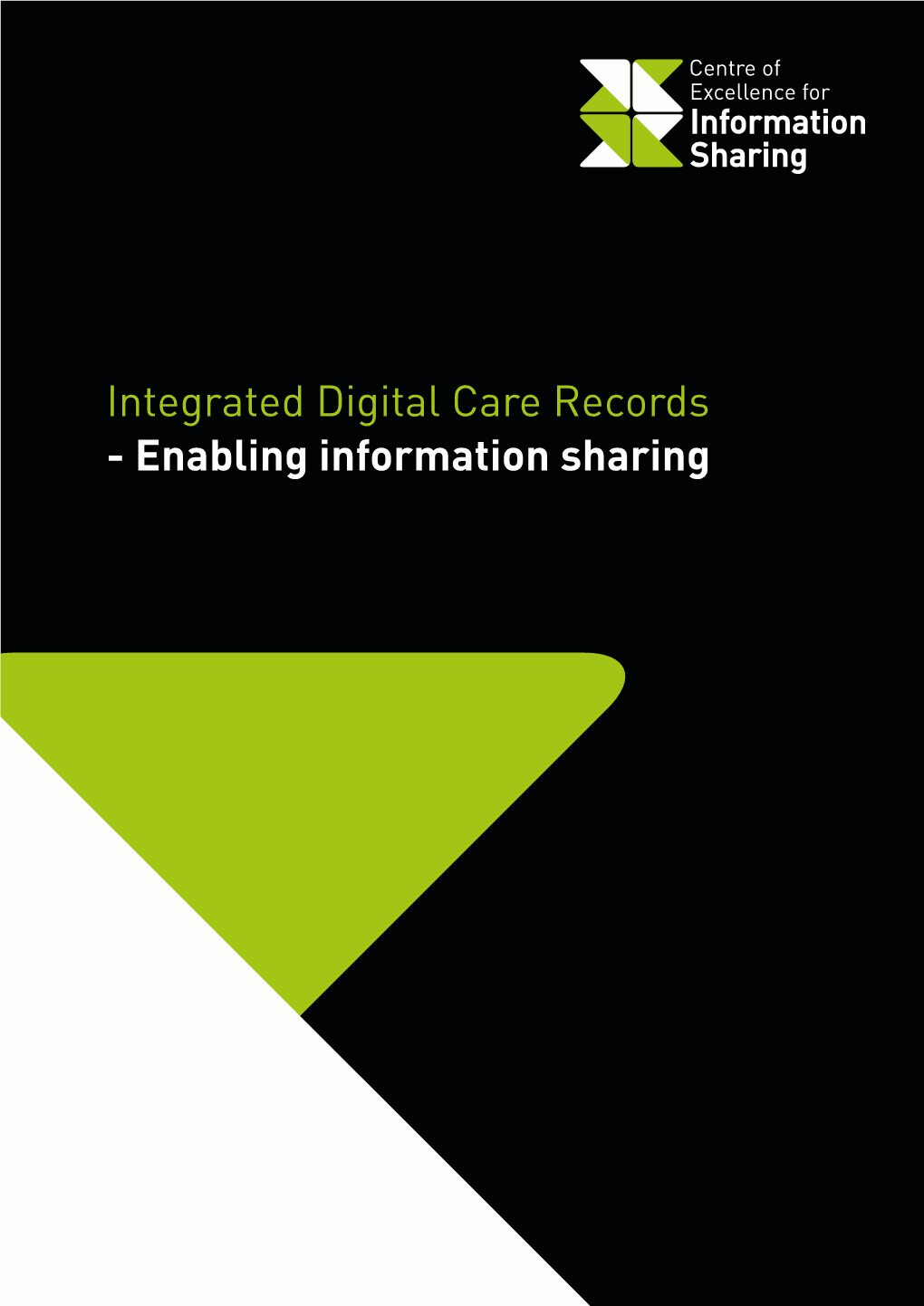 Integrated Digital Care Records & the Role of Information Sharing in Bradford & Airedale 1