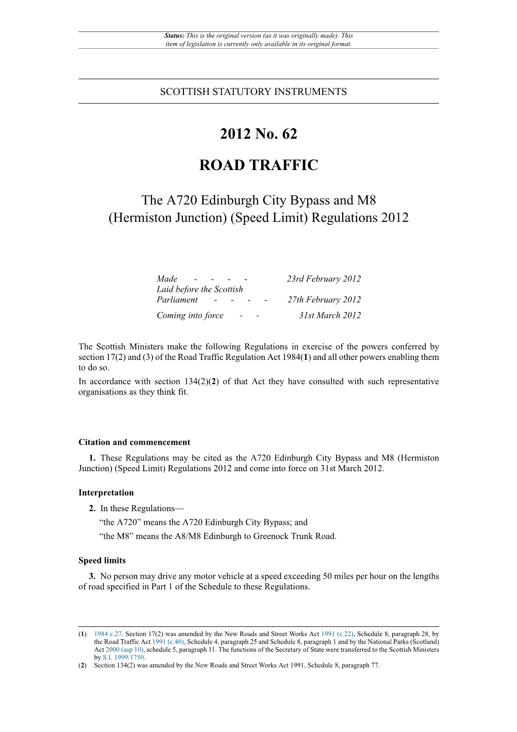 The A720 Edinburgh City Bypass and M8 (Hermiston Junction) (Speed Limit) Regulations 2012