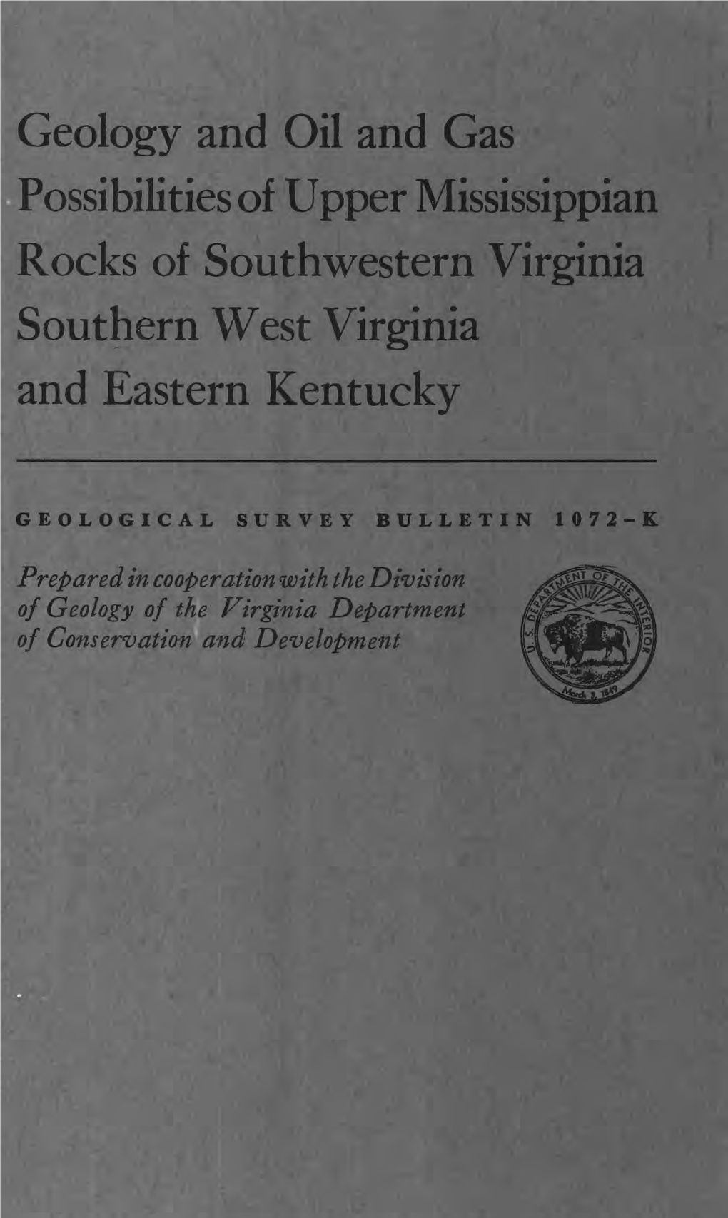 Geology and Oil and Gas Possibilities of Upper Mississippian Rocks of Southwestern Virginia Southern West Virginia and Eastern Kentucky