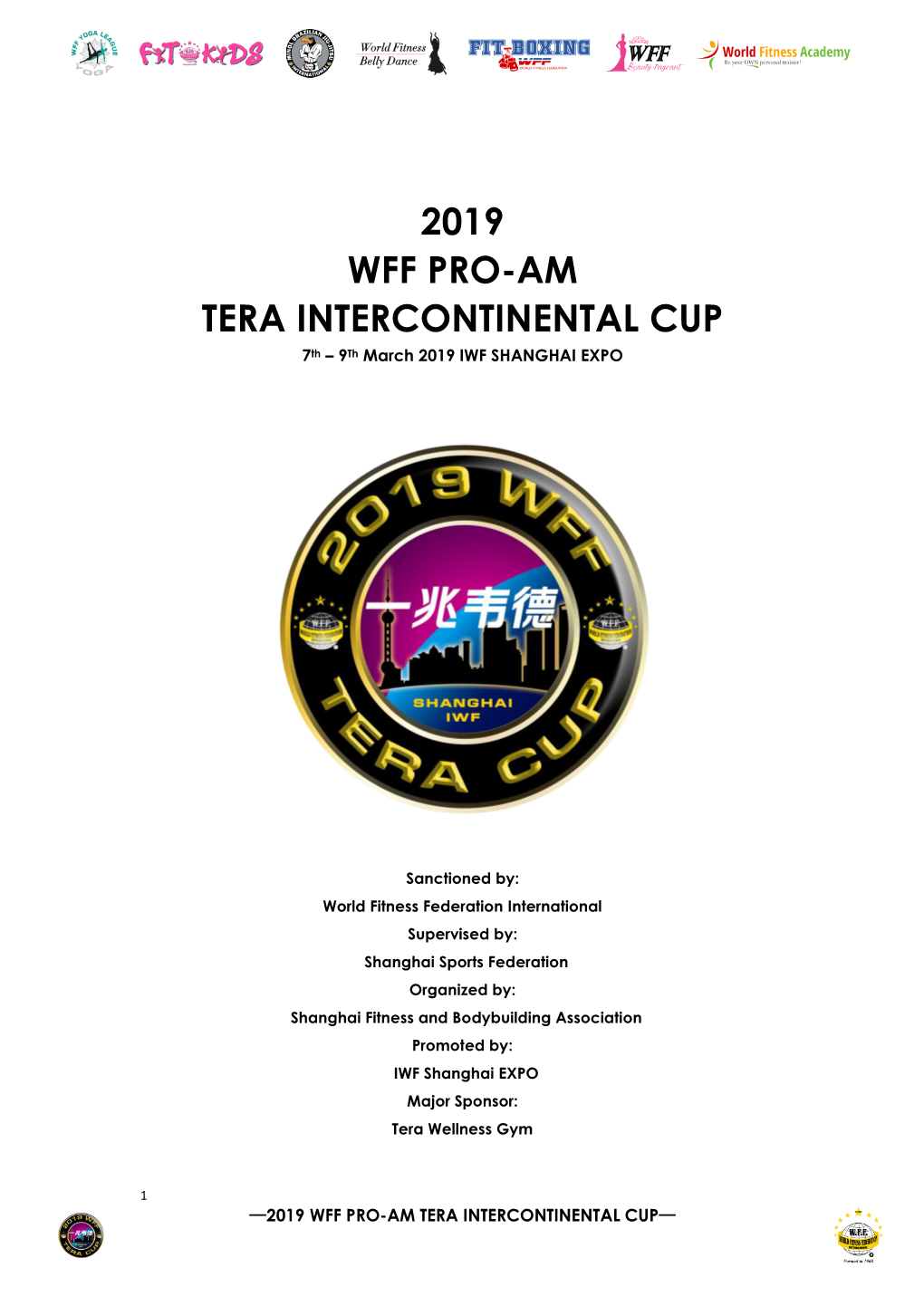 2019 WFF PRO-AM TERA INTERCONTINENTAL CUP 7Th – 9Th March 2019 IWF SHANGHAI EXPO