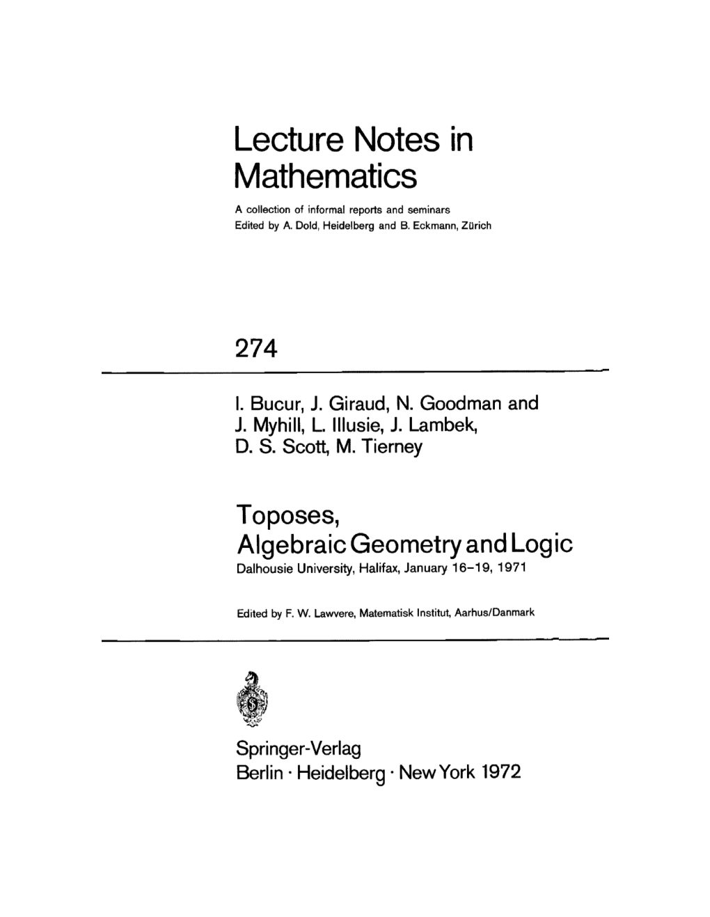 Lecture Notes in Mathematics a Collection of Informal Reports and Seminars Edited by A